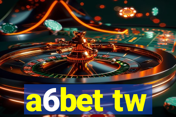 a6bet tw